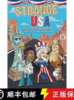【3-4周达】Strange USA: Historical Oddities, Roadside Rarities, Unique Eats, and Amazing Americans [9781667200538]