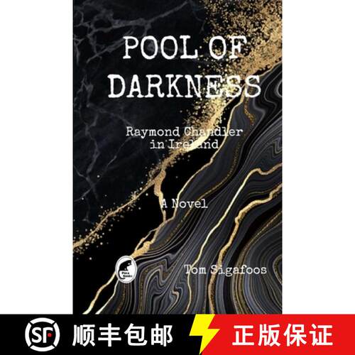 【3-4周达】Pool of Darkness: Raymond Chandler in Ireland [9781999781132]