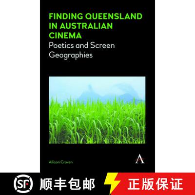 【3-4周达】精装 Finding Queensland in Australian Cinema : Poetics and Screen Geographies [9781783085491]