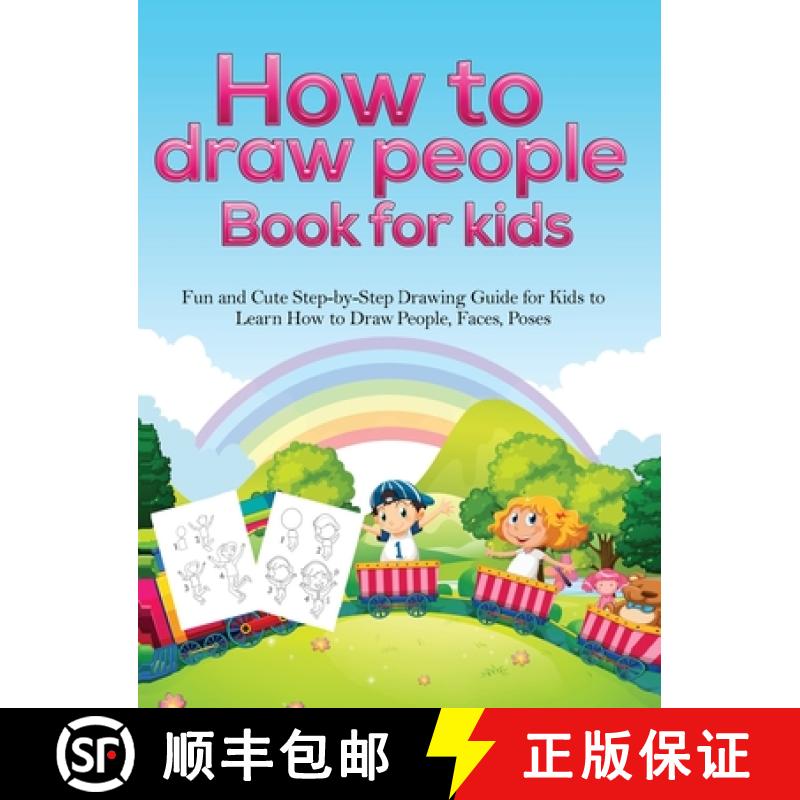 【2-3周达】How To Draw People Book For Kids: A Fun and Cute Step-by-Step Drawing Guide for Kids to Le... [9781953036254]