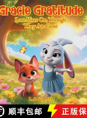 【3-4周达】Gracie Gratitude: Love Lives On, Though They Are Gone [9798992392722]