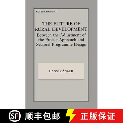 【3-4周达】The Future of Rural Development: Between the Adjustment of the Project Approach and Sector... [9781138417083]