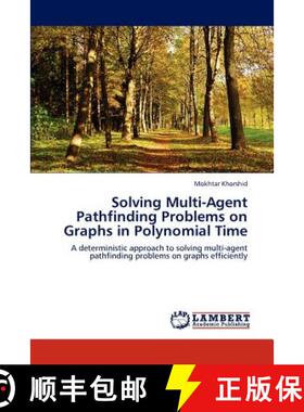预订 Solving Multi-Agent Pathfinding Problems on Graphs in Polynomial Time [9783659200779]
