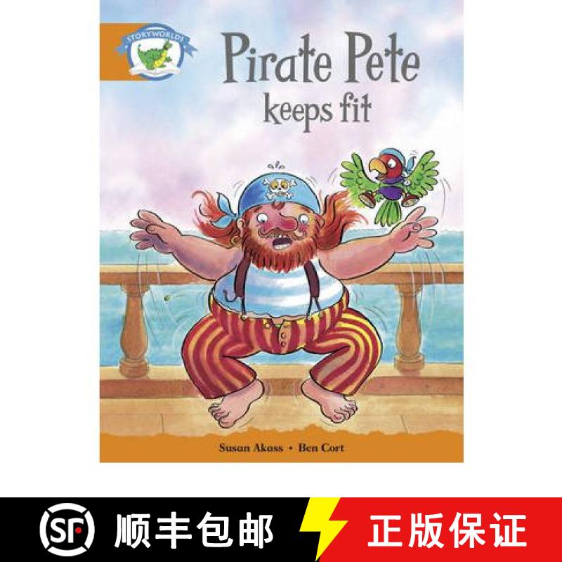 【2-3周达】Literacy Edition Storyworlds Stage 4: Pirate Pete Keeps Fit [9780435091477]
