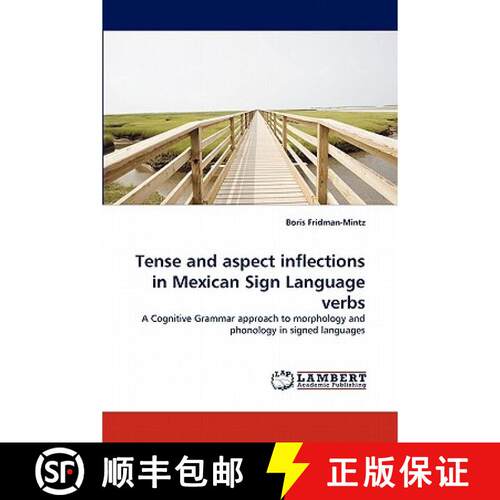 【3-4周达】Tense and Aspect Inflections in Mexican Sign Language Verbs [9783843354172]