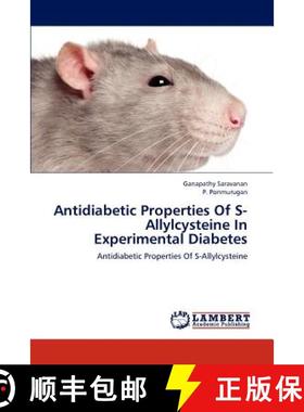 预订 Antidiabetic Properties Of S-Allylcysteine In Experimental Diabetes [9783659212246]