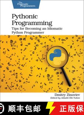 【3-4周达】Pythonic Programming : Tips for Becoming an Idiomatic Python Programmer [9781680508611]