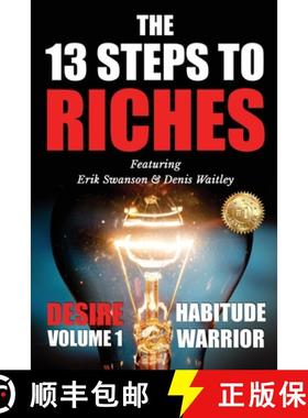 预订 The 13 Steps To Riches : Habitude Warrior Volume 1: DESIRE with Denis Waitley [9781637920749]