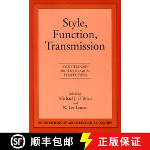 【3-4周达】Style, Function, Transmission: Evolutionary Archaeological Perspectives [9780874807486]