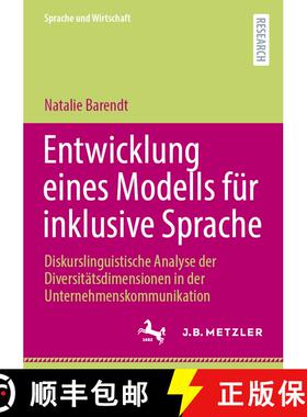 【3-4周达】Entwicklung eines Modells für inklusive Sprache : Diskurslinguistische Analyse der Divers... [9783662711668]