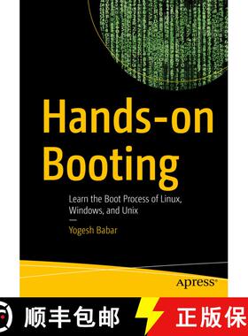 【3-4周达】Hands-on Booting : Learn the Boot Process of Linux, Windows, and Unix (1st ed.) [9781484258897]