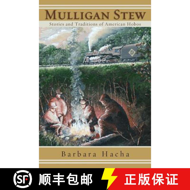 【3-4周达】Mulligan Stew: Stories and Traditions of American Hobos [9780983198734]