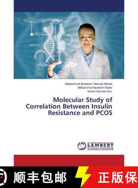 【3-4周达】Molecular Study of Correlation Between Insulin Resistance and PCOS [9783659424403]