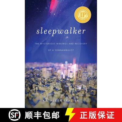 【3-4周达】Sleepwalker: The Mysterious Makings and Recovery of a Somnambulist [9781634502351]