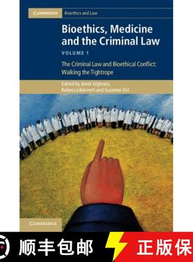 【3-4周达】Bioethics, Medicine and the Criminal Law: - The Criminal Law and Bioethical Conflict: Walk... [9781107025127]
