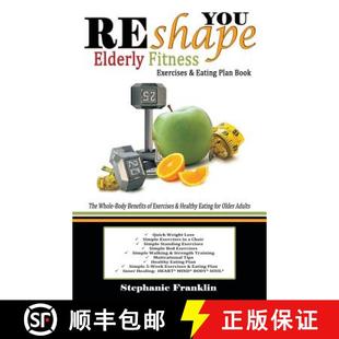 【3-4周达】REshape YOU Elderly Fitness Exercises & Eating Plan Book: A Fitness Book of Simple Exercis... [9781937911904]