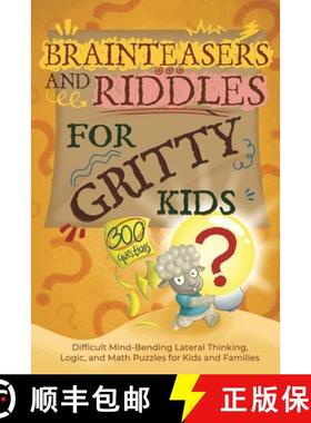 预订 Brainteasers and Riddles for Gritty Kids: 300 Difficult Mind-Bending Lateral Thinking, Logic, an... [9798989830121]