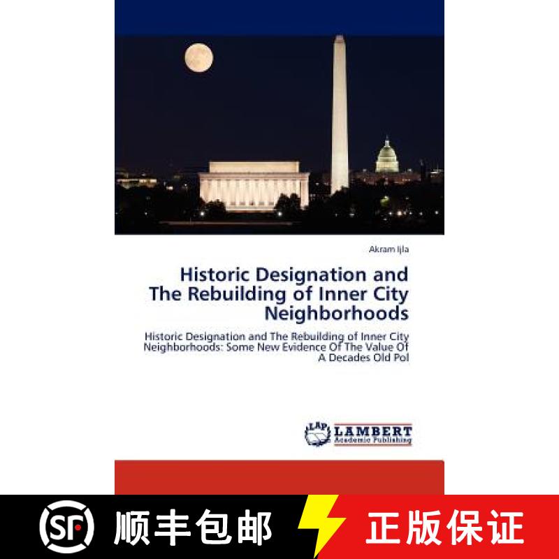 预订 Historic Designation and the Rebuilding of Inner City Neighborhoods [9783845443416]