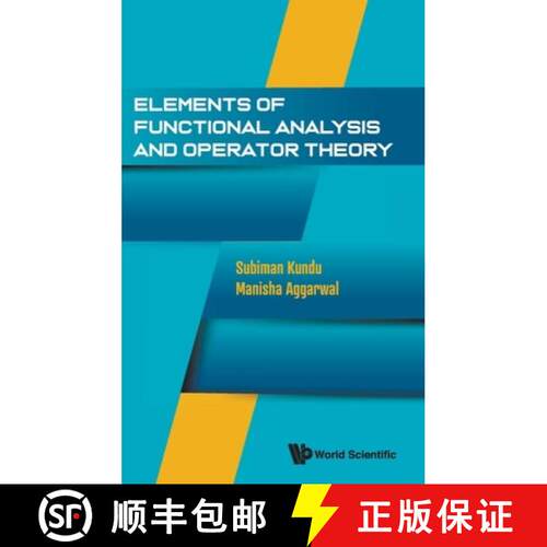预订 精装 Elements of Functional Analysis and Operator Theory [9789819829521]