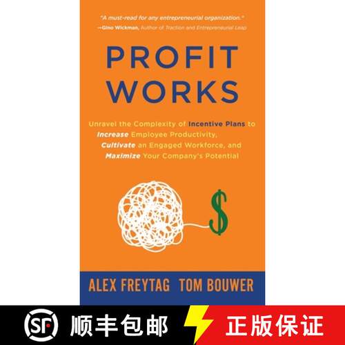 【3-4周达】精装 Profit Works: Unravel the Complexity of Incentive Plans to Increase Employee Producti... [9781647464493]