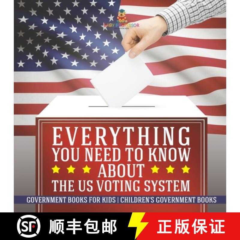 预订 Everything You Need to Know about The US Voting System - Government Books for Kids | Children's ... [9798869432322]