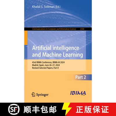 【3-4周达】Artificial Intelligence and Machine Learning : 43rd IBIMA Conference, IBIMA-AI 2024, Madri... [9783031790850]