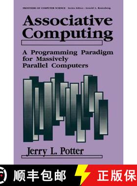 【3-4周达】Associative Computing : A Programming Paradigm for Massively Parallel Computers [9781461364528]