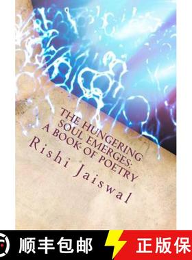 预订 The Hungering Soul Emerges: A Book of Poetry [9780615603223]