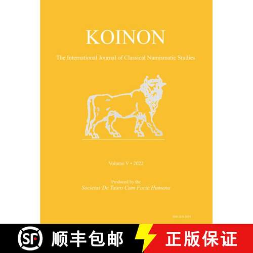 【3-4周达】Koinon V, 2022: The International Journal of Classical Numismatic Studies [9781803274010]