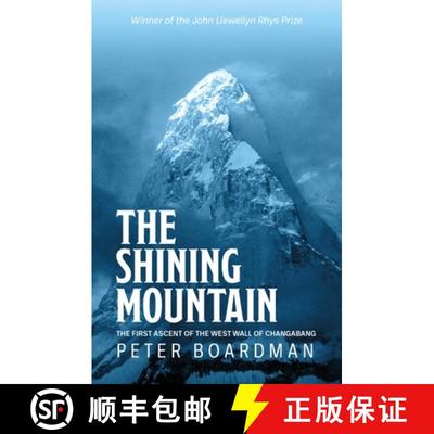 【3-4周达】The Shining Mountain: The First Ascent of the West Wall of Changabang [9781839810534]