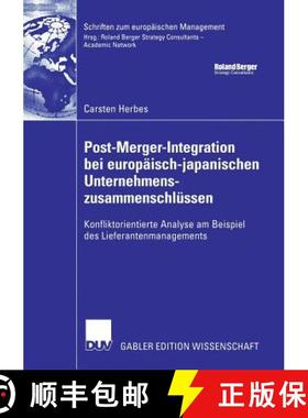 【3-4周达】Post-Merger-Integration Bei Europäisch-Japanischen Unternehmenszusammenschlüssen: Konfli... [9783835005549]