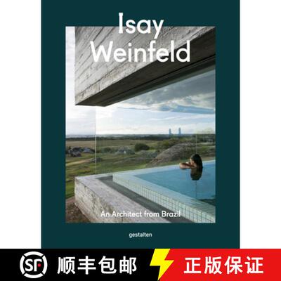 精装 Isay Weinfeld: An Architect from Brazil [9783899559316]