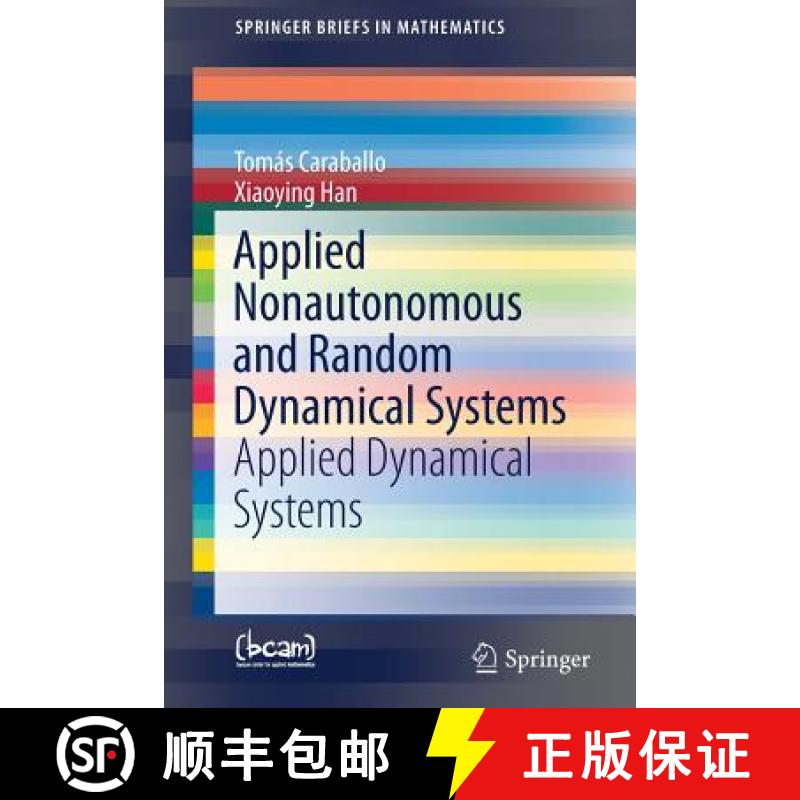 【4周达】Applied Nonautonomous and Random Dynamical Systems : Applied Dynamical Systems [9783319492469]