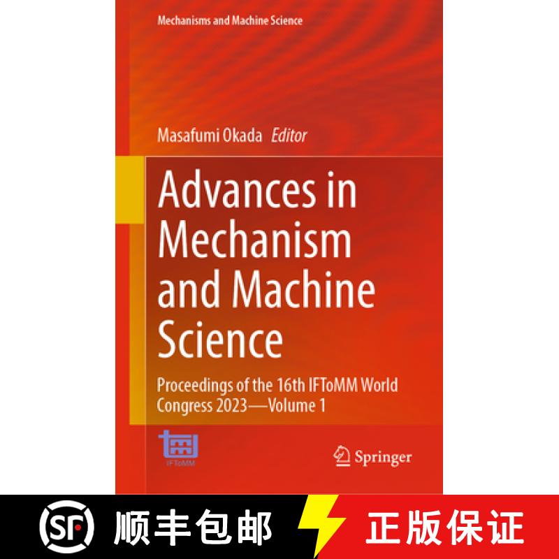 【3-4周达】Advances in Mechanism and Machine Science: Proceedings of the 16th Iftomm World Congress 2... [9783031457043]