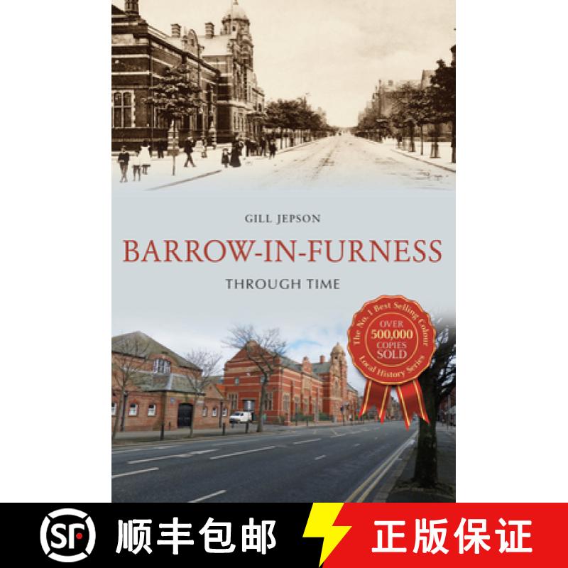 【2-3周达】Barrow-In-Furness Through Time [9781445659107]