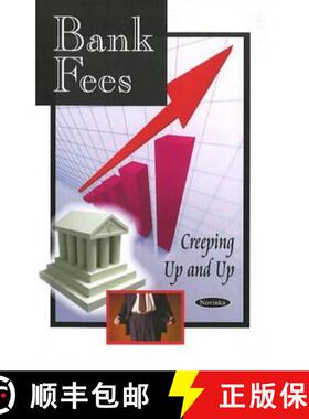 【3-4周达】Bank Fees: Creeping Up & Up [9781606920398]