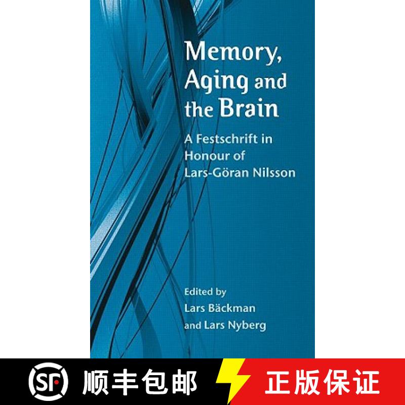 【3-4周达】Memory, Aging and the Brain: A Festschrift in Honour of Lars-Goeran Nilsson [9781841696928]