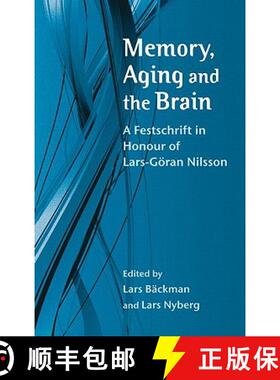 【3-4周达】Memory, Aging and the Brain: A Festschrift in Honour of Lars-Goeran Nilsson [9781841696928]