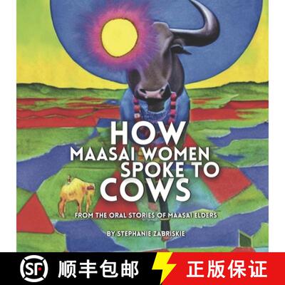 【3-4周达】How Maasai Women Spoke to Cows: From the Oral Stories of Maasai Elders [9798218895761]