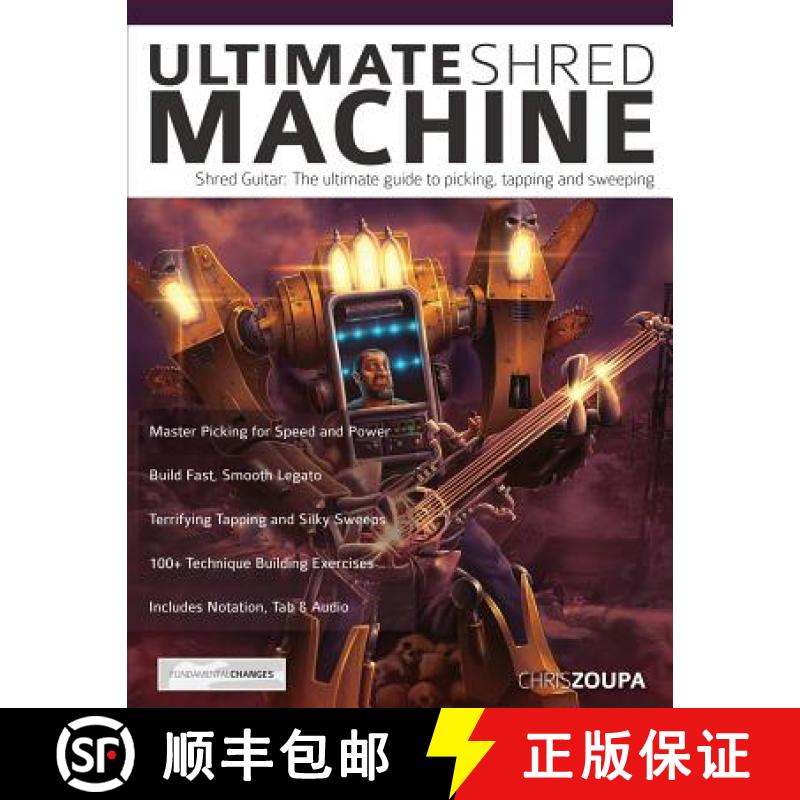 【2-3周达】Ultimate Shred Machine: The ultimate guide to picking, tapping and sweeping (Play Rock Gui... [9781911267850]