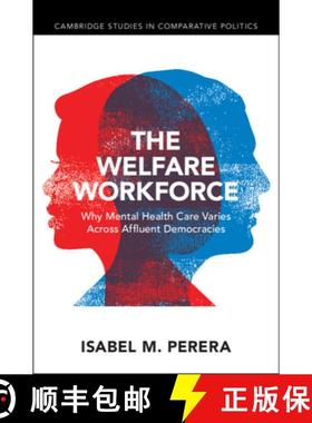 【3-4周达】The Welfare Workforce: Why Mental Health Care Varies Across Affluent Democracies [9781009499897]