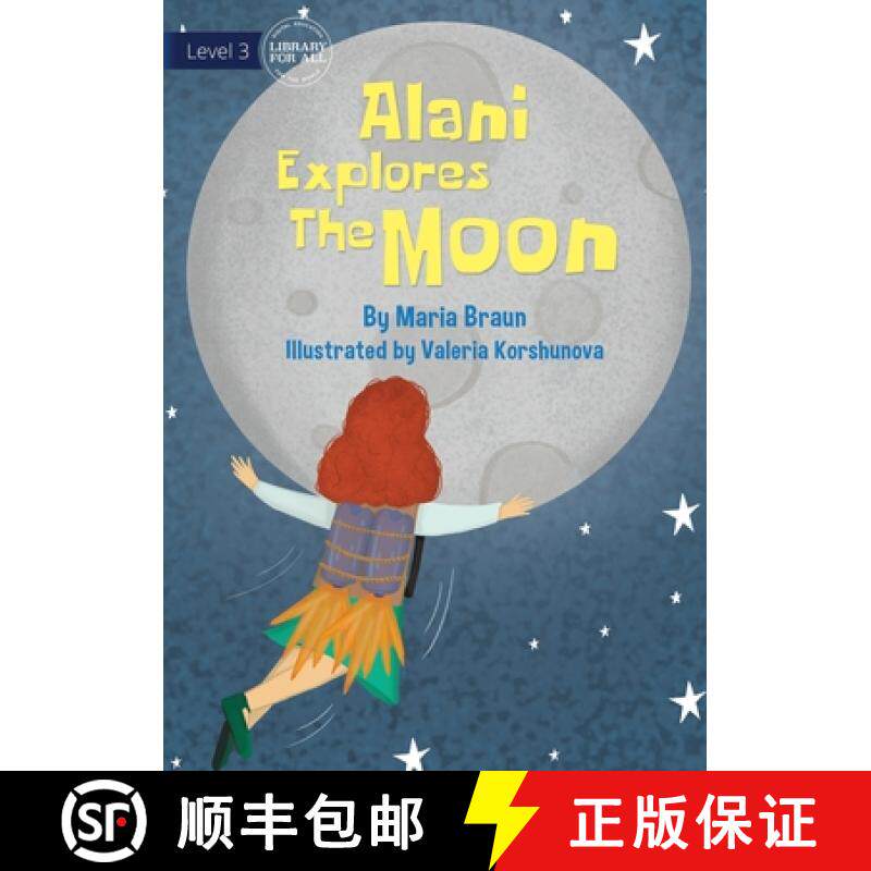 预订 Alani Explores The Moon [9781922750846]