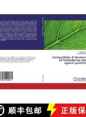 预订 Compatibility & Sensitivity of Trichoderma viride against pesticides [9786202009225]