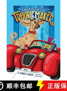 【3-4周达】Sir DoGoody Button & Fleabins the Great . . . Troublemaker [9798991458597]