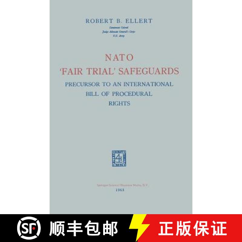 【3-4周达】NATO 'Fair Trial' Safeguards: Precursor to an International Bill of Procedural Rights [9789401767088]