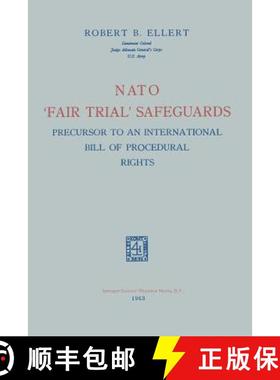 【3-4周达】NATO 'Fair Trial' Safeguards: Precursor to an International Bill of Procedural Rights [9789401767088]