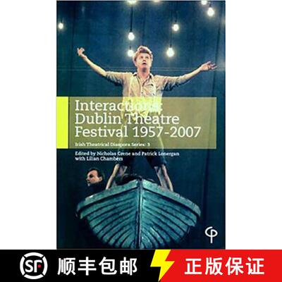 预订 Interactions: Dublin Theatre Festival 1957-2007 : Irish Theatrical Diaspora Series: 3 [9781904505365]