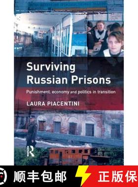 【3-4周达】Surviving Russian Prisons: Punishment, Economy and Politics in Transition [9781843921035]
