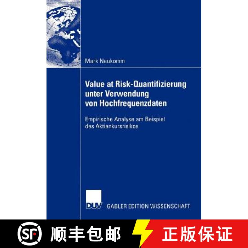 【3-4周达】Value at Risk-Quantifizierung unter Verwendung von Hochfrequenzdaten : Empirische Analyse ... [9783824480746]
