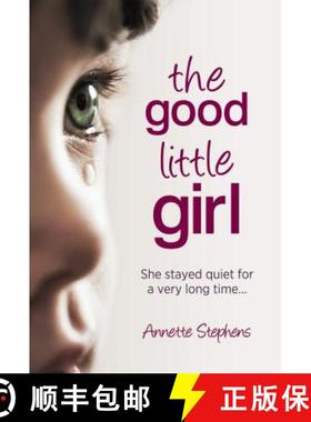 【3-4周达】Good Little Girl: She Stayed Quiet for a Very Long Time... [9781922132024]